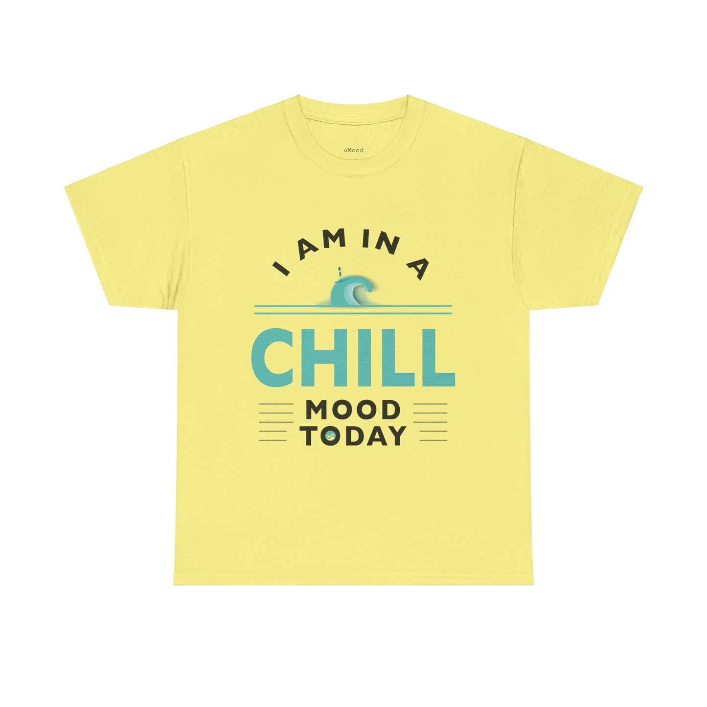 Chill Mood Today Unisex Tee