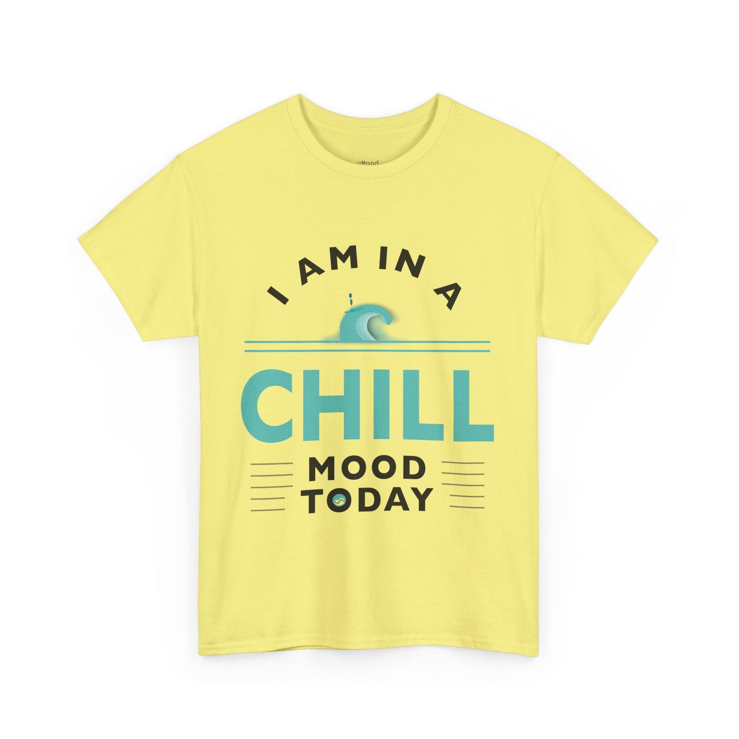 Chill Mood Today Unisex Tee