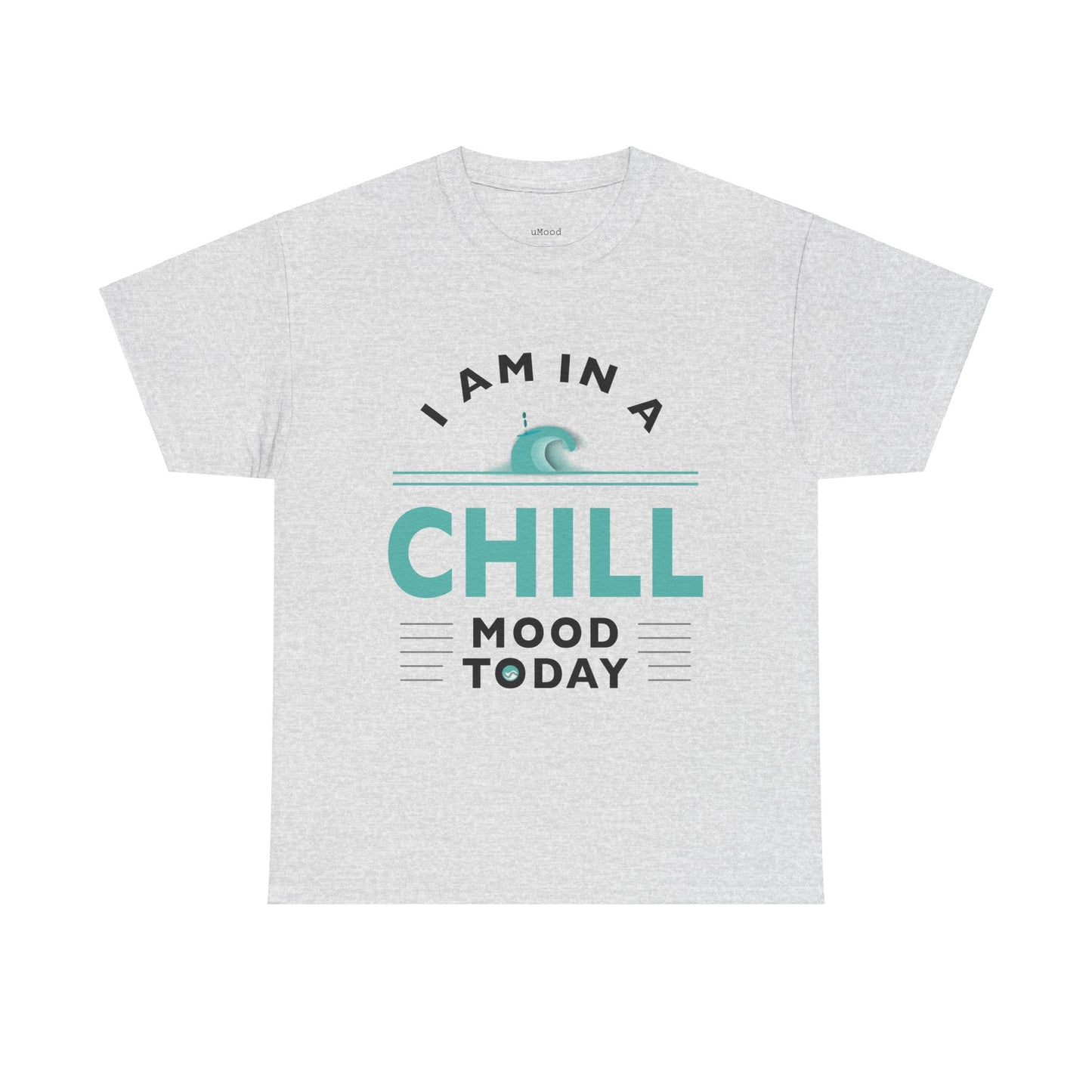 Chill Mood Today Unisex Tee