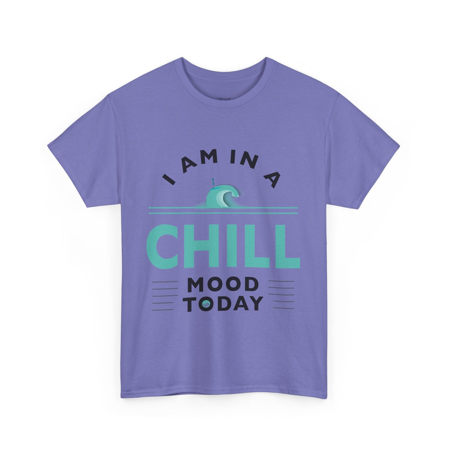 Chill Mood Today Unisex Tee